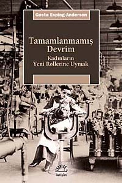 Tamamlanmamış Devrim & Kadınların Yeni Rollerine Uymak