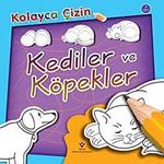 Kediler ve Köpekler / Kolayca Çizin