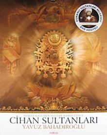 Osman Gazi'den Sultan Vahdettin'e Cihan Sultanları (Dvd Hediyeli)