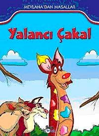 Yalancı Çakal / Mevlana'dan Masallar