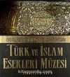 Türk ve İslam Eserleri Müzesi (Emevilerden Osmanlılara 13 Asırlık İhtişam)