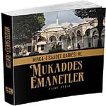 Hırka-i Saadet Dairesi ve Mukaddes Emanetler