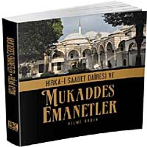 Hırka-i Saadet Dairesi ve Mukaddes Emanetler