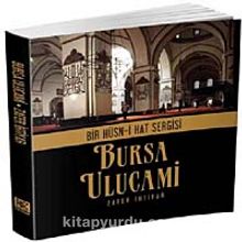 Bursa Ulu Cami (Bir Hüsn-i Hat Sergisi)