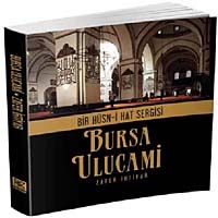 Bursa Ulu Cami (Bir Hüsn-i Hat Sergisi)