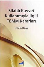 Silahlı Kuvvet Kullanımıyla İlgili TBMM Kararları