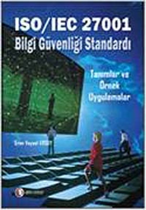 ISO/IEC 27001 Bilgi Güvenliği Standardı
