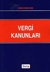 Vergi Kanunları / Harun Hakan Baş