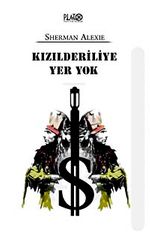 Kızılderiliye Yer Yok