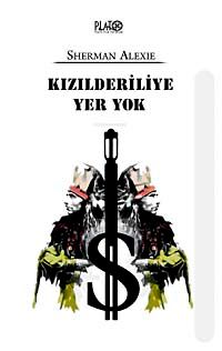 Kızılderiliye Yer Yok