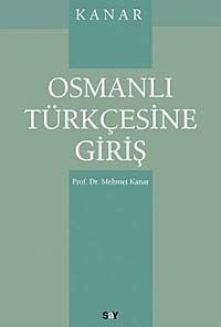 Osmanlı Türkçesine Giriş