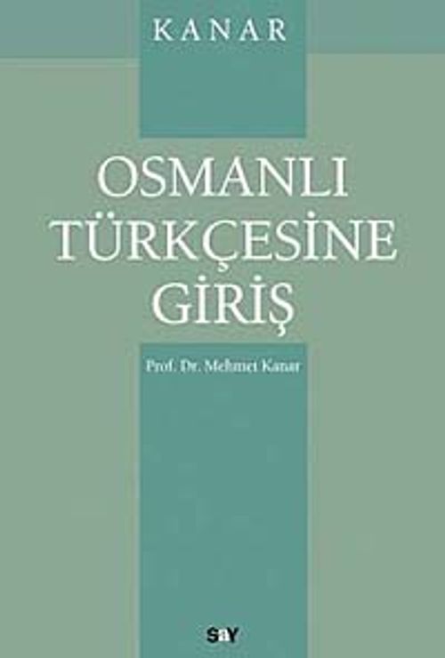 Osmanlı Türkçesine Giriş