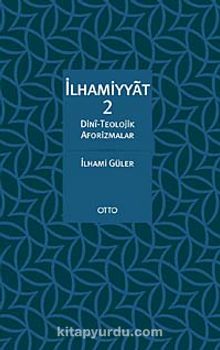 İlhamiyyat 2 & Dini - Teolojik Aforizmalar