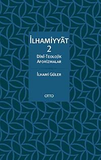 İlhamiyyat 2 & Dini - Teolojik Aforizmalar