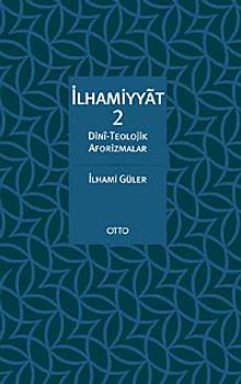 İlhamiyyat 2 & Dini - Teolojik Aforizmalar