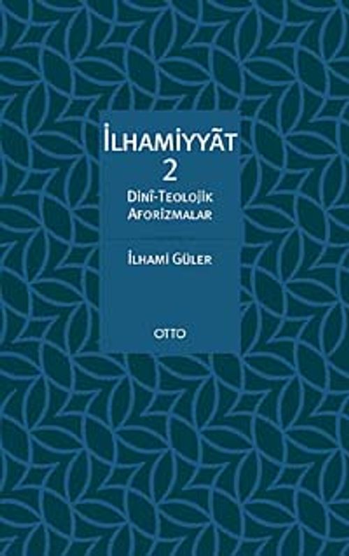 İlhamiyyat 2 & Dini - Teolojik Aforizmalar