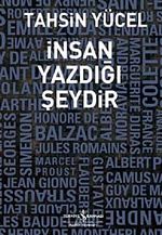 İnsan Yazdığı Şeydir