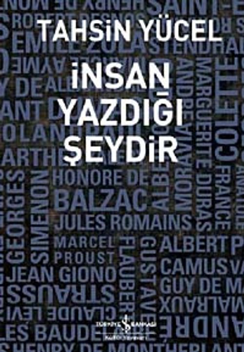 İnsan Yazdığı Şeydir