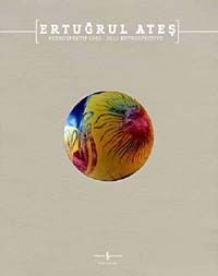 Ertuğrul Ateş - Retrospektif 1983-2011