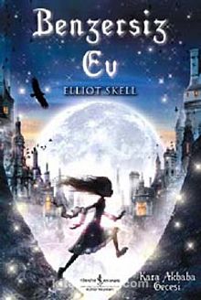 Benzersiz Ev / Kara Akbaba Gecesi - Elliot Skell