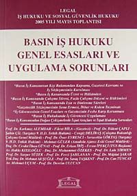 Basın İş Hukuku Genel Esasları ve Uygulama Sorunları