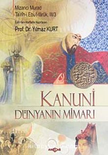 Kanuni & Dünyanın Mimarı - Mizancı Murad
