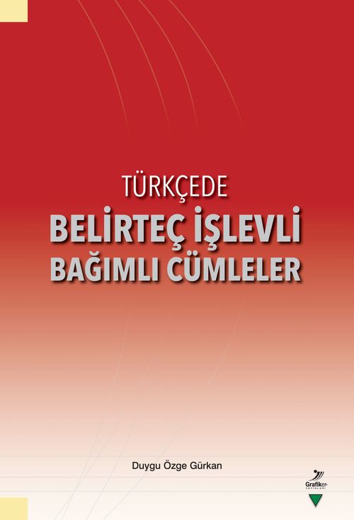 Türkçede Belirteç İşlevli Bağımlı Cümleler