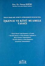 İşkence ve Kötü Muamele Yasağı & İnsan Hakları Avrupa Sözleşmesi Hukukunda