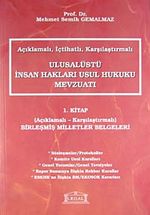 Açıklamalı İçtihatlı Karşılaştırmalı Ulusalüstü İnsan Hakları Usul Hukuku Mevzuatı 1. Kitap & Açıklamalı-Karşılaştırmalı Birleşmiş Milletler Belgeleri