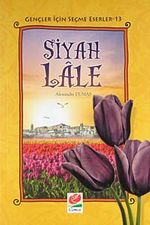 Siyah Lale / Gençler İçin Seçme Eserler -13