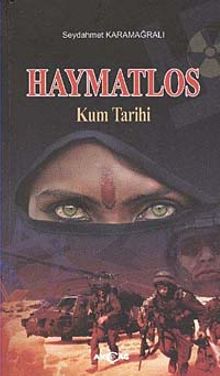 Haymatlos & Kum Tarihi