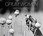 Opium Women ( Haşhaş Kadınları)