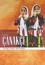 Kuş Dilinin Anavatanı Yitik Kent Çanakçı