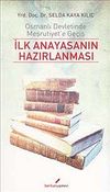 İlk Anayasanın Hazırlanması & Osmanlı Devletinde Meşrutiyet'e Ge&ccedil;iş