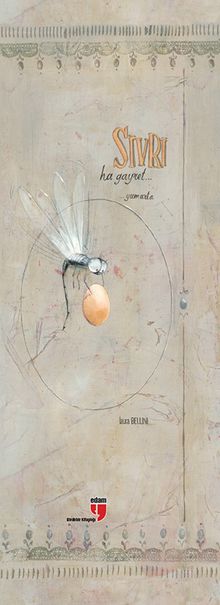 Sivri Ha Gayret & Yumurta