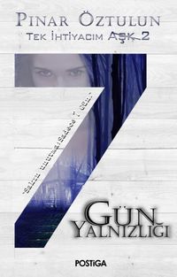 7 Gün Yalnızlığı / Tek İhtiyacım Aşk 2