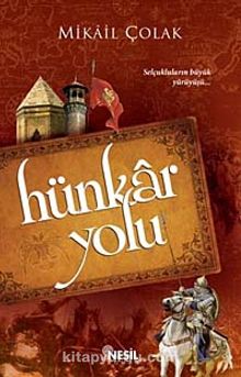Hünkar Yolu - Mikail Çolak