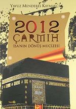 2012 Çarmıh - İsa'nın Dönüş Mucizesi