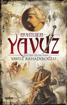 Muhteşem Yavuz Sultan Selim Han