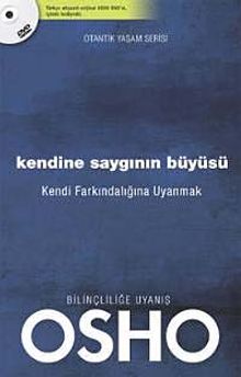 Kendine Saygının Büyüsü & Kendi Farkındalığına Uyanmak