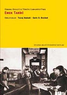 Osmanlı Devleti ve Türkiye Cumhuriyeti'nde Emek Tarihi