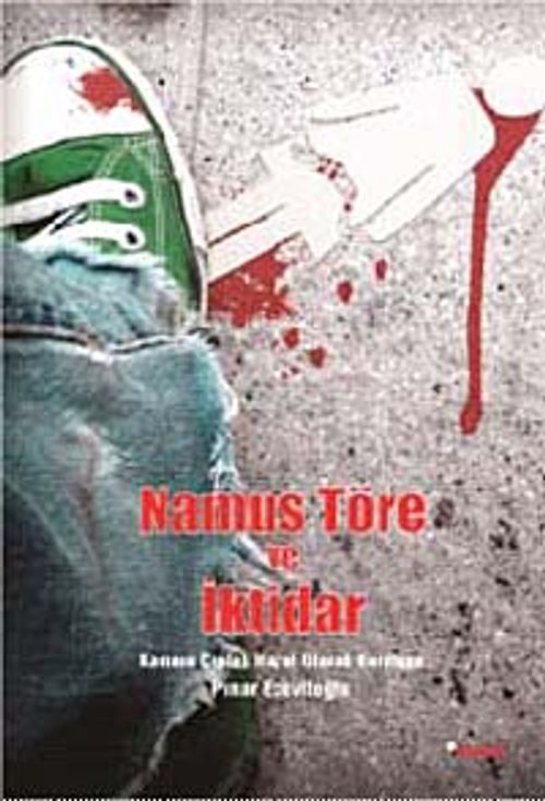 Namus, Töre ve İktidar