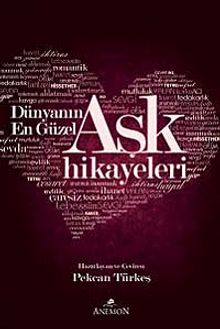 Dünyanın En güzel Aşk Hikayeleri