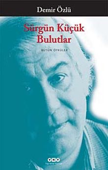 Sürgün Küçük Bulutlar / Bütün Öyküler