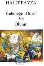 Kelebeğin Ömrü ve Ölümü