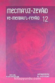 Mecmau'z-Zevaid ve Menbau'l Fevaid 12. Cilt