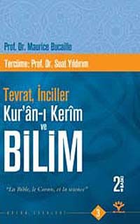 Tevrat, İnciller Kur'an-ı Kerim ve Bilim