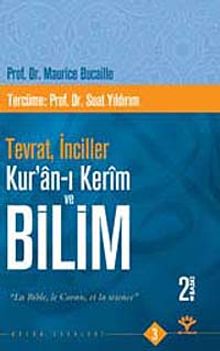 Tevrat, İnciller Kur'an-ı Kerim ve Bilim