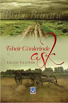 Tehcir Günlerinde Aşk