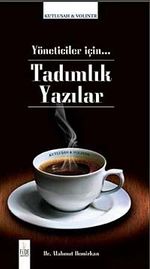 Yöneticiler İçin Tadımlık Yazılar (Karton Kapak)